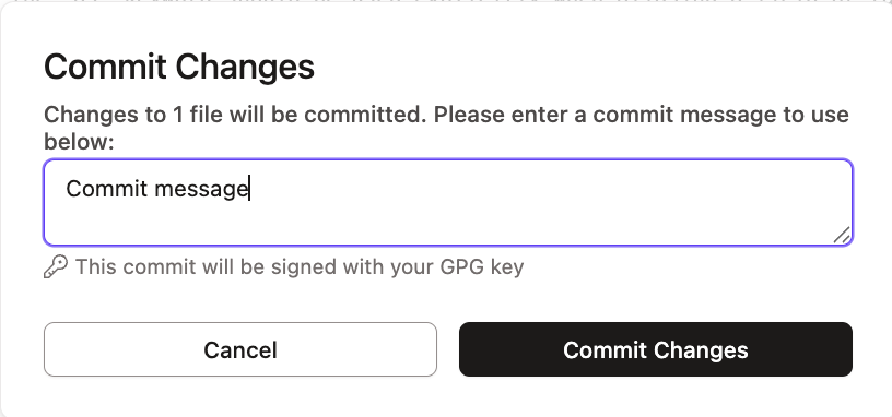 The Commit Changes modal is how users commit changes to their branch.